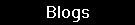 Blogs