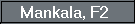 Mankala, F2